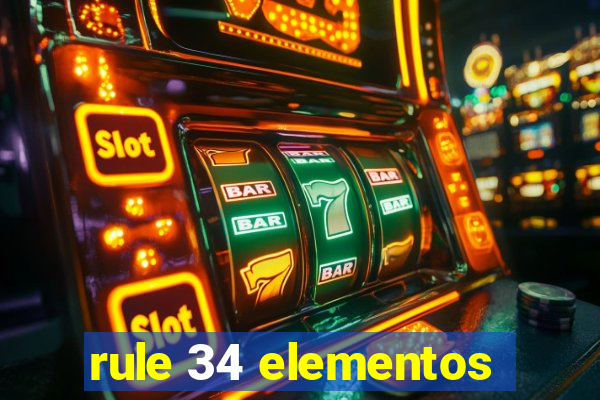 rule 34 elementos